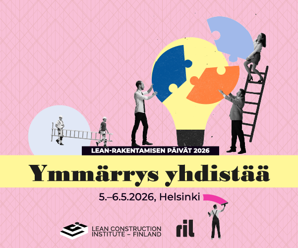 Lean-rakentamisen päivät ovat LCI Finlandin ja RILin yhteistyössä vuosittain järjestämä lean-rakentajien ykköstapahtuma.