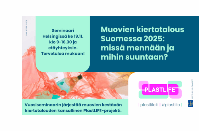 Muovien kiertotalous Suomessa 2025: missä mennään ja mihin suuntaan -seminaari esittelee Suomen kiertotalouden tilaa.